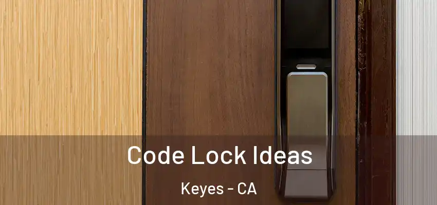  Code Lock Ideas Keyes - CA