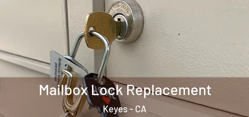  Mailbox Lock Replacement Keyes - CA