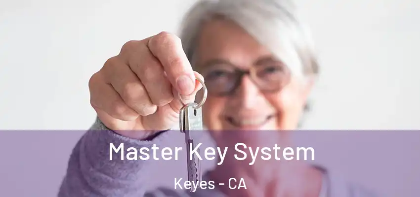 Master Key System Keyes - CA