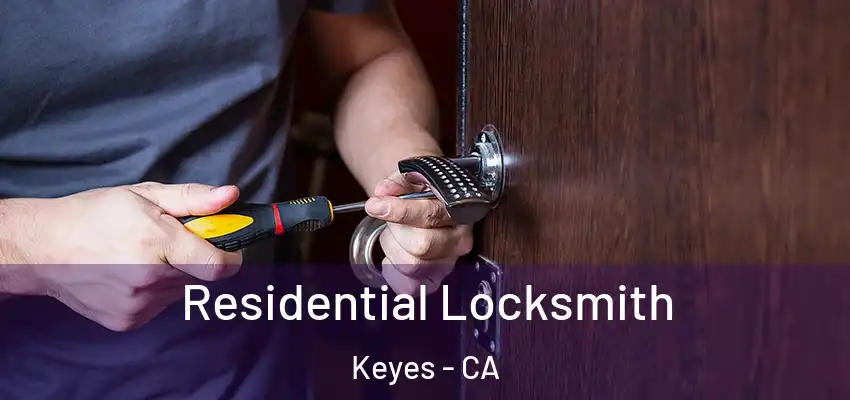  Residential Locksmith Keyes - CA