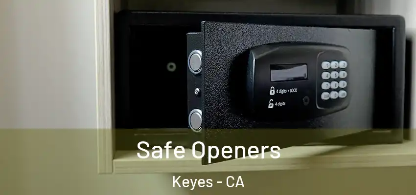 Safe Openers Keyes - CA