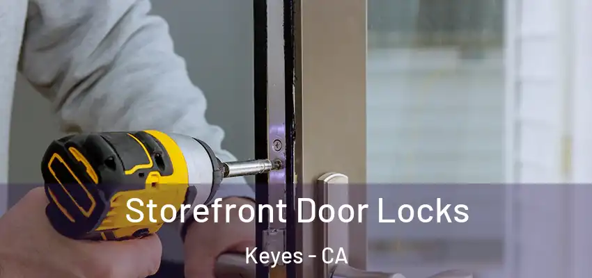  Storefront Door Locks Keyes - CA
